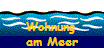 Wohnung 
am Meer