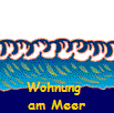 Wohnung 
am Meer